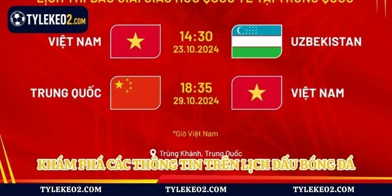 Khám phá các thông tin trên lịch đấu bóng đá